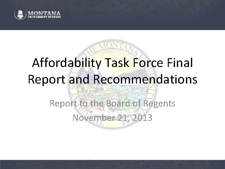 Affordability Task Force Final Report and Recommendations Report to the Board of Regents November