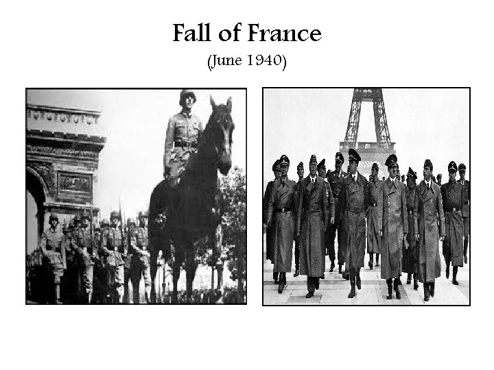 Fall of France (June 1940) 