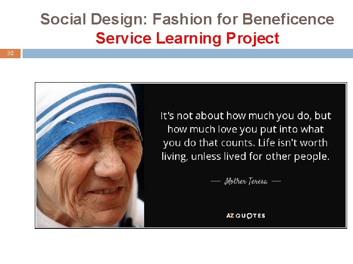 Social Design: Fashion for Beneficence Service Learning Project 30 