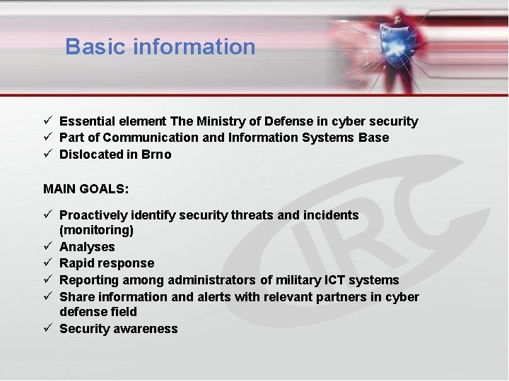 Basic information Essential element The Ministry of Defense in cyber security Part of Communication