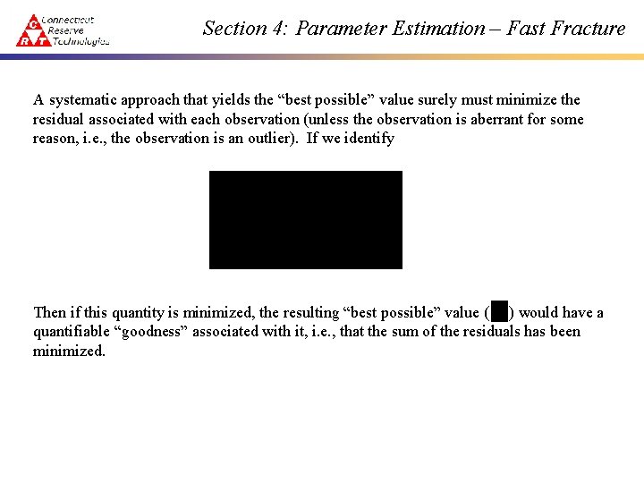 Section 4: Parameter Estimation – Fast Fracture A systematic approach that yields the “best