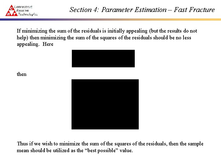 Section 4: Parameter Estimation – Fast Fracture If minimizing the sum of the residuals