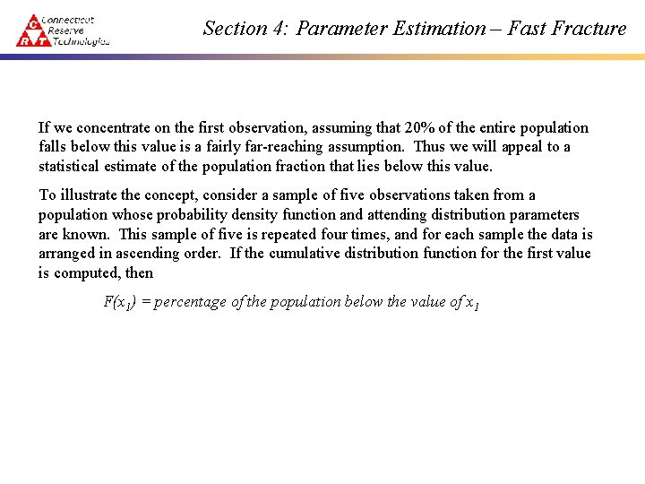 Section 4: Parameter Estimation – Fast Fracture If we concentrate on the first observation,