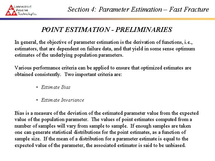 Section 4: Parameter Estimation – Fast Fracture POINT ESTIMATION - PRELIMINARIES In general, the