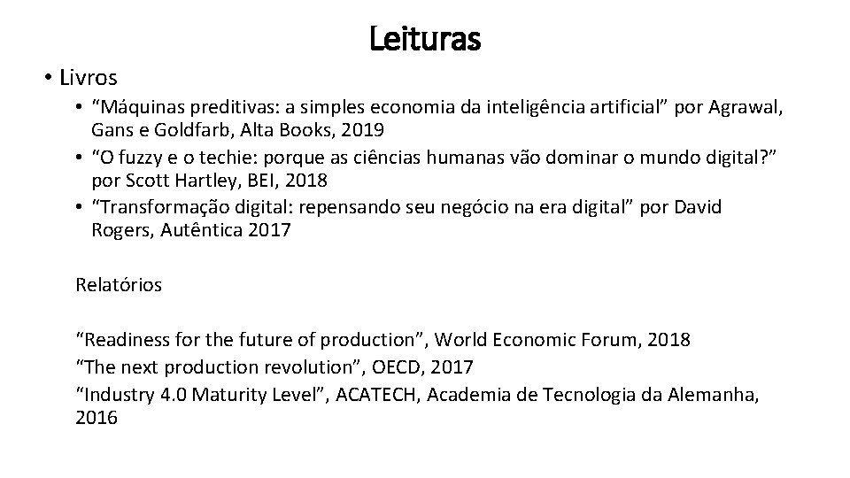 Leituras • Livros • “Máquinas preditivas: a simples economia da inteligência artificial” por Agrawal,