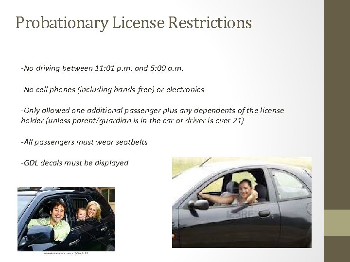 Probationary License Restrictions -No driving between 11: 01 p. m. and 5: 00 a.