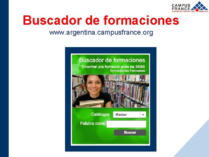 Buscador de formaciones www. argentina. campusfrance. org 