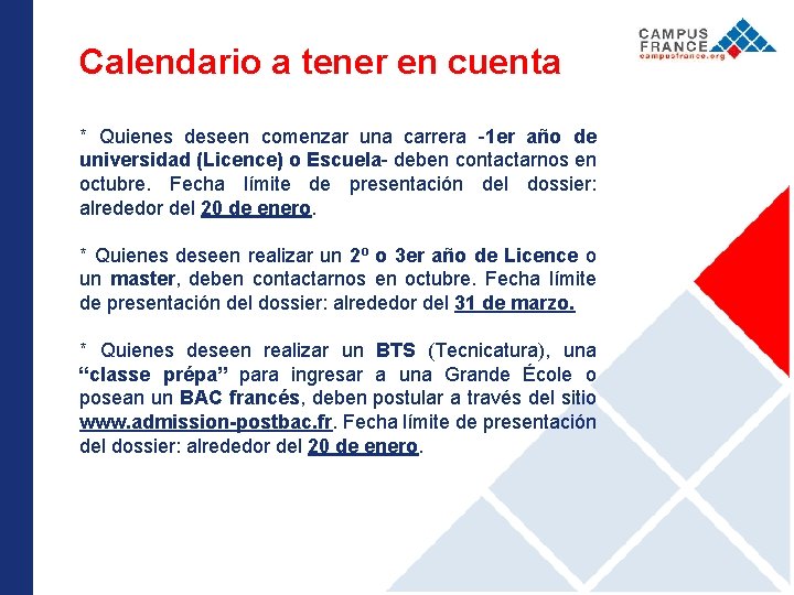 Calendario a tener en cuenta * Quienes deseen comenzar una carrera -1 er año