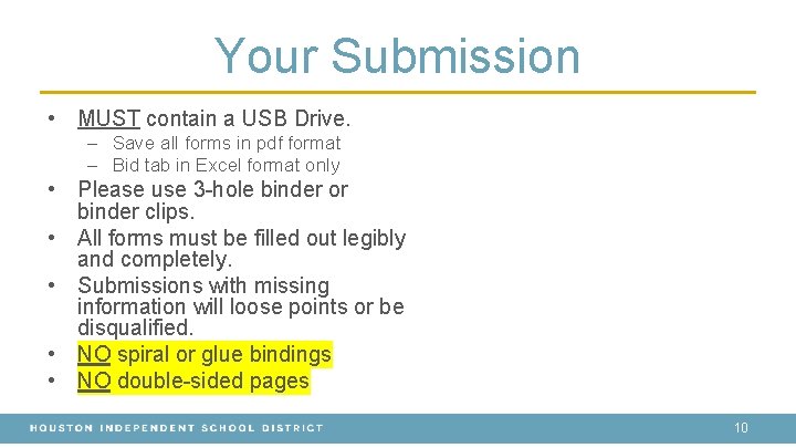 Your Submission • MUST contain a USB Drive. – Save all forms in pdf