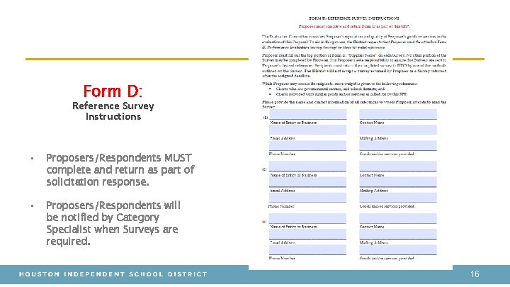 Form D: Reference Survey Instructions • Proposers/Respondents MUST complete and return as part of