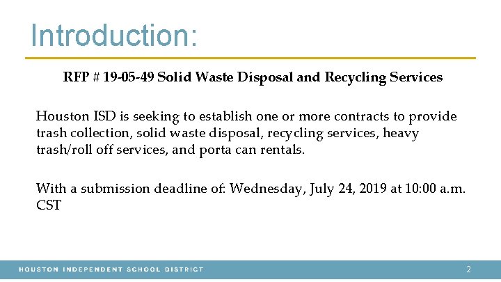 Introduction: RFP # 19 -05 -49 Solid Waste Disposal and Recycling Services Houston ISD