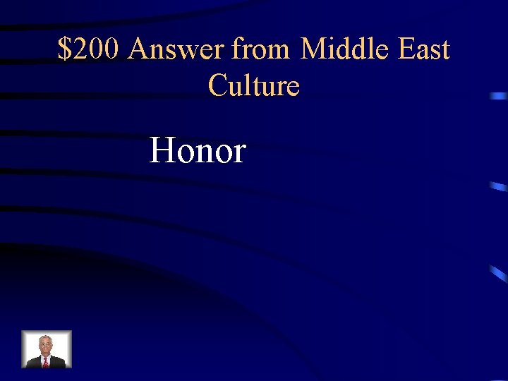 $200 Answer from Middle East Culture Honor 