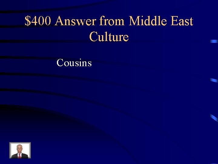 $400 Answer from Middle East Culture Cousins 