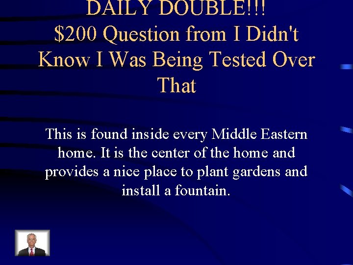 DAILY DOUBLE!!! $200 Question from I Didn't Know I Was Being Tested Over That