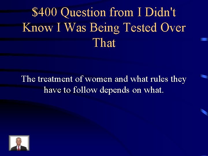 $400 Question from I Didn't Know I Was Being Tested Over That The treatment