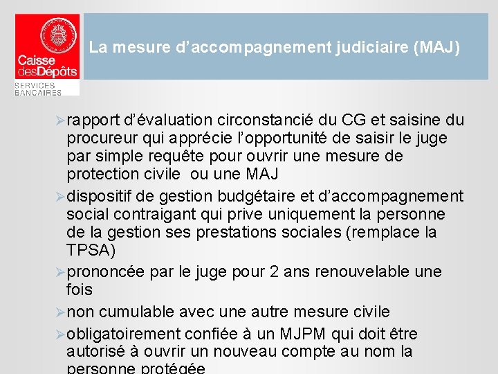 La mesure d’accompagnement judiciaire (MAJ) Ø rapport d’évaluation circonstancié du CG et saisine du