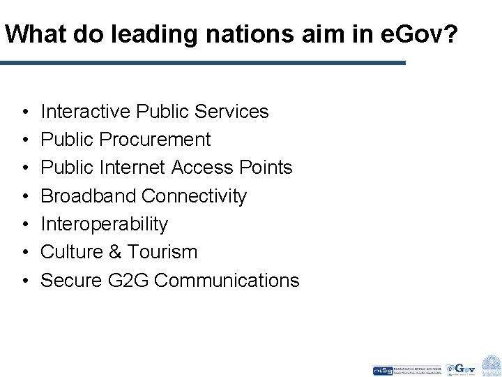 What do leading nations aim in e. Gov? • • Interactive Public Services Public