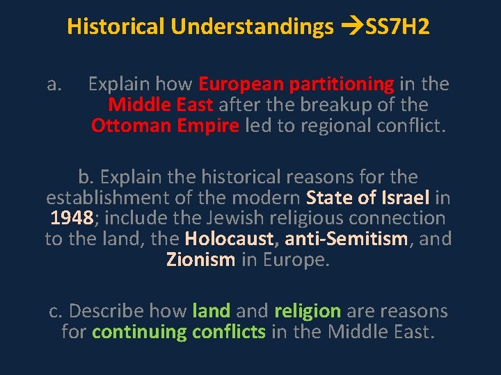 Historical Understandings SS 7 H 2 a. Explain how European partitioning in the Middle