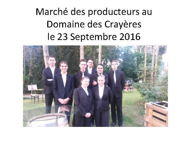 Marché des producteurs au Domaine des Crayères le 23 Septembre 2016 