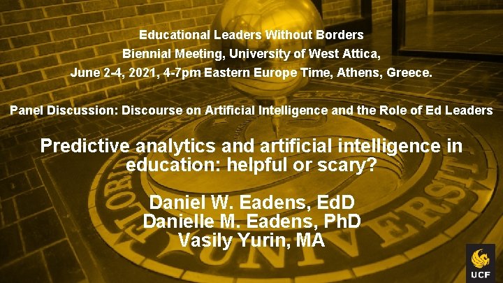 Educational Leaders Without Borders Biennial Meeting, University of West Attica, June 2 -4, 2021,