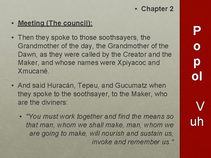  • Chapter 2 • Meeting (The council): • Then they spoke to those