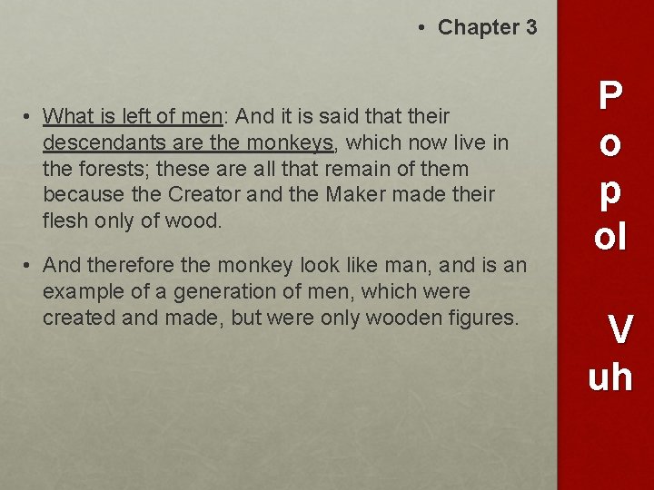  • Chapter 3 • What is left of men: And it is said