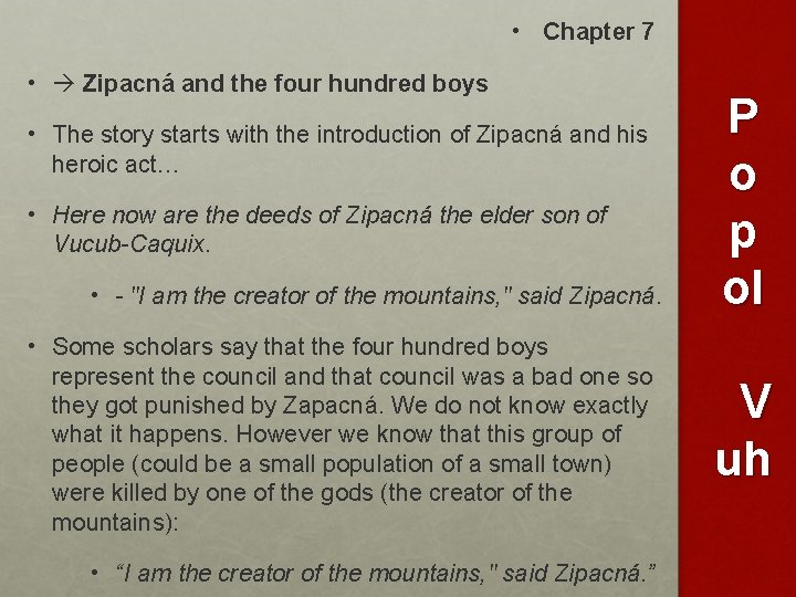  • Chapter 7 • Zipacná and the four hundred boys • The story