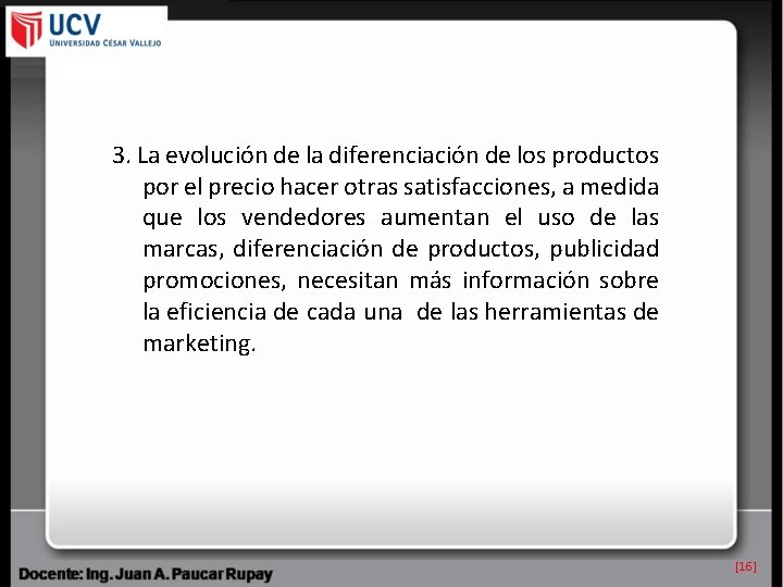 3. La evolución de la diferenciación de los productos por el precio hacer otras