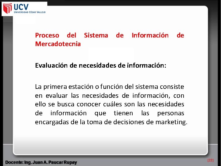 Proceso del Sistema Mercadotecnia de Información de Evaluación de necesidades de información: La primera