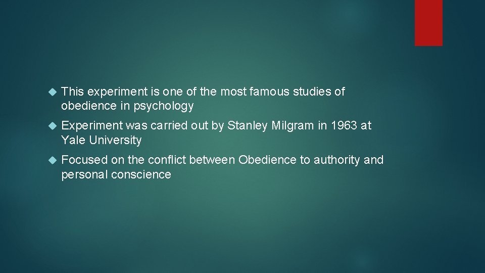  This experiment is one of the most famous studies of obedience in psychology