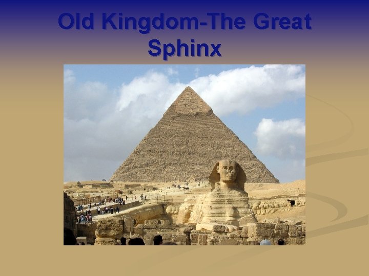 Old Kingdom-The Great Sphinx 