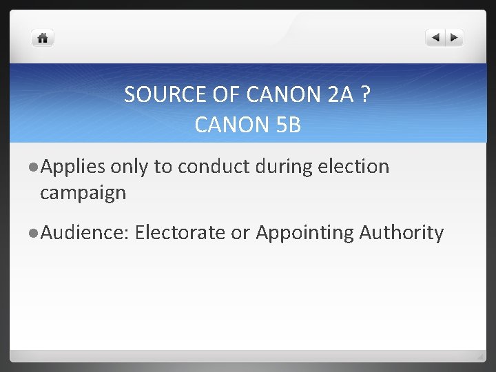 SOURCE OF CANON 2 A ? CANON 5 B l Applies only to conduct