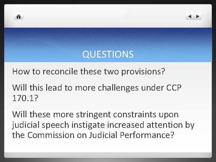 QUESTIONS How to reconcile these two provisions? Will this lead to more challenges under