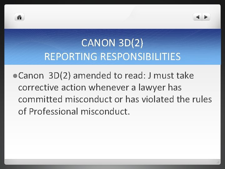 CANON 3 D(2) REPORTING RESPONSIBILITIES l Canon 3 D(2) amended to read: J must