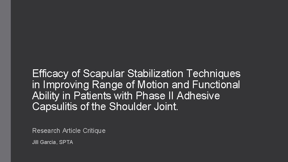 Efficacy of Scapular Stabilization Techniques in Improving Range of Motion and Functional Ability in