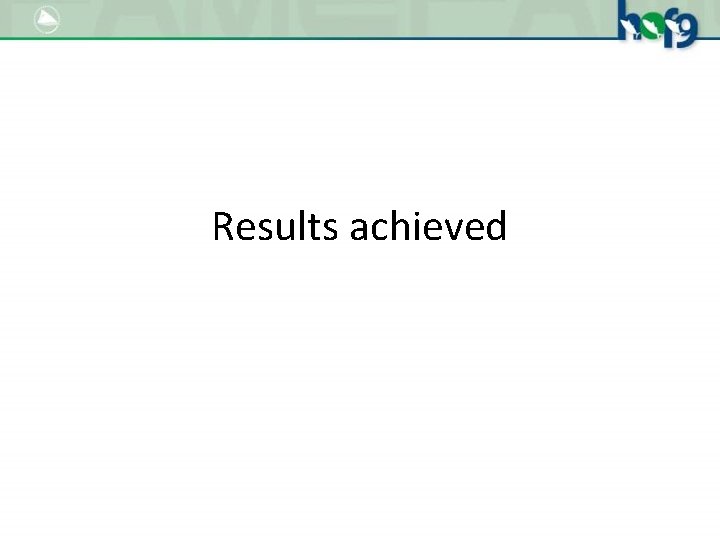 Results achieved 