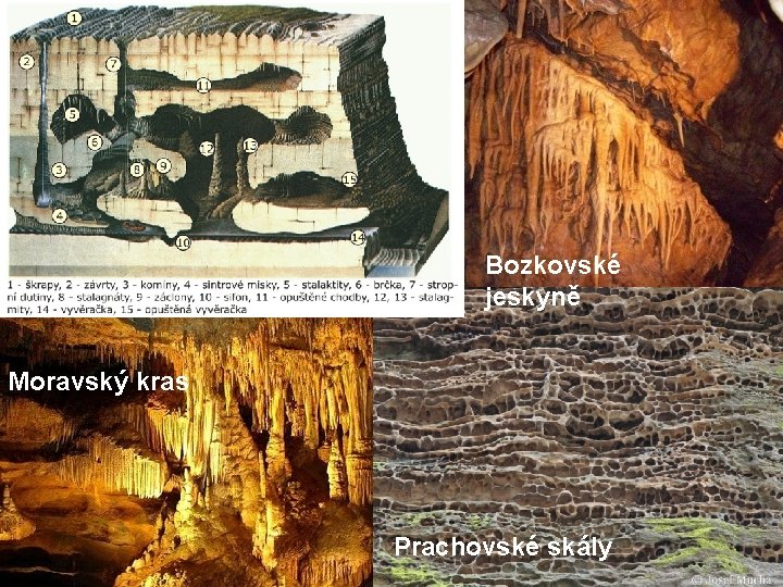 Bozkovské jeskyně Moravský kras Prachovské skály 