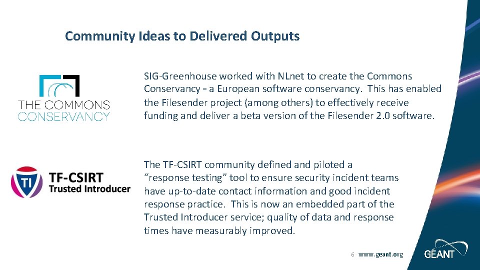 Community Ideas to Delivered Outputs SIG-Greenhouse worked with NLnet to create the Commons Conservancy