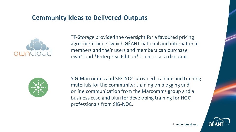 Community Ideas to Delivered Outputs TF-Storage provided the oversight for a favoured pricing agreement