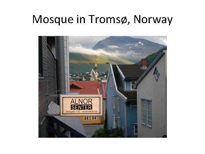 Mosque in Tromsø, Norway 