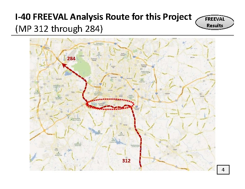 I‐ 40 FREEVAL Analysis Route for this Project (MP 312 through 284) FREEVAL Results