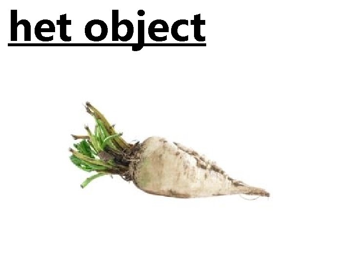 het object 