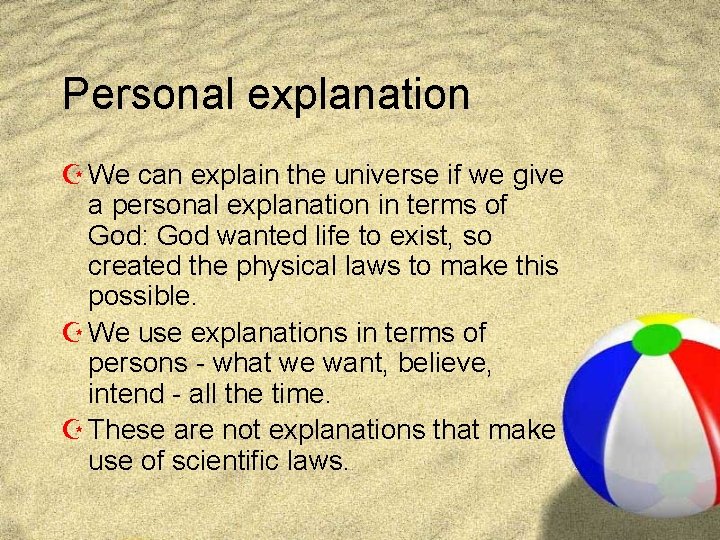 Personal explanation Z We can explain the universe if we give a personal explanation