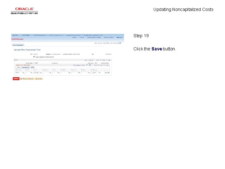 Updating Noncapitalized Costs Step 19 Click the Save button. 