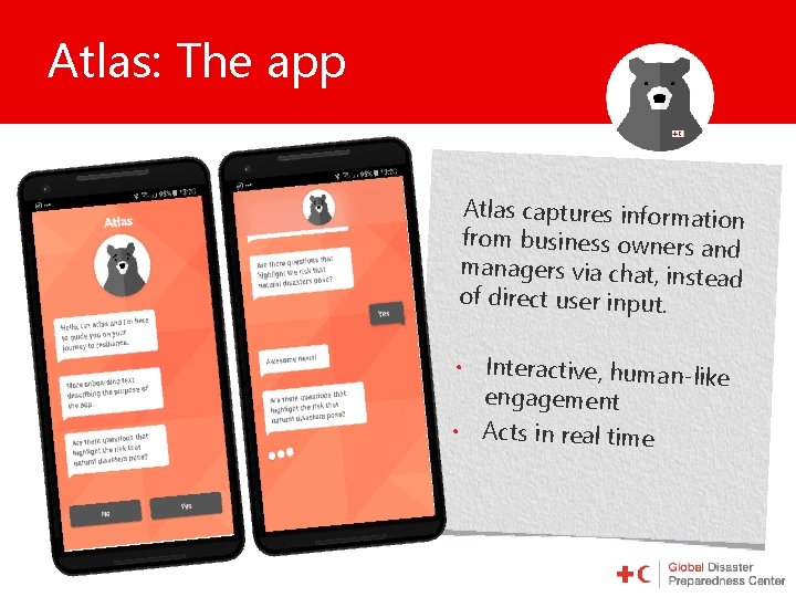 Atlas: The app Atlas captures informatio n from business owners an d managers via