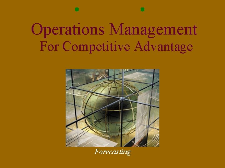 OPERATIONS MANAGEMENT FOR COMPETITIVE ADVANTAGE 11TH EDITION PDF visual data 5