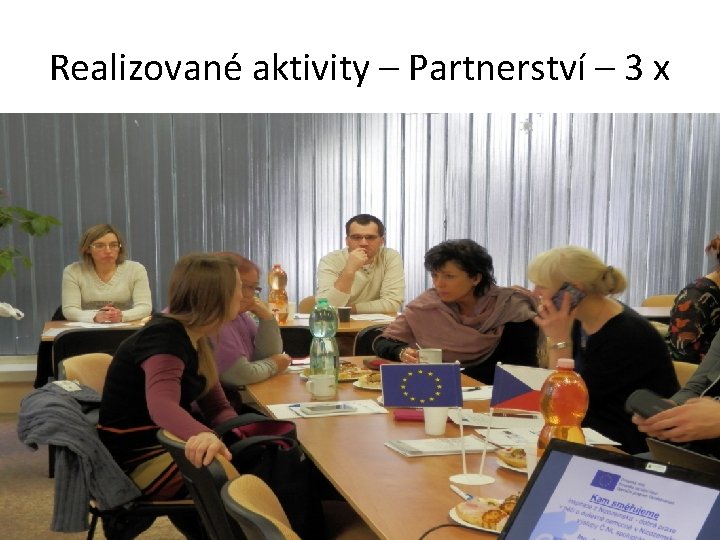 Realizované aktivity – Partnerství – 3 x 