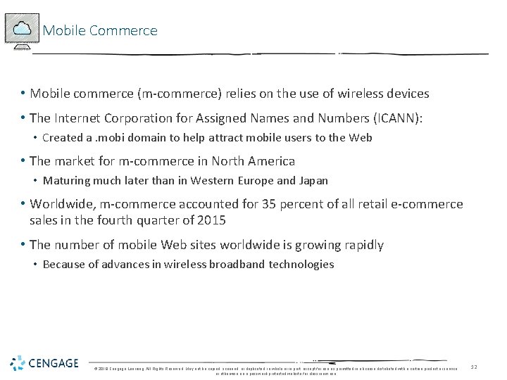 Mobile Commerce • Mobile commerce (m-commerce) relies on the use of wireless devices •