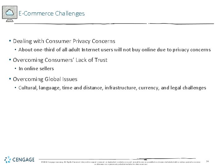 E-Commerce Challenges • Dealing with Consumer Privacy Concerns • About one-third of all adult