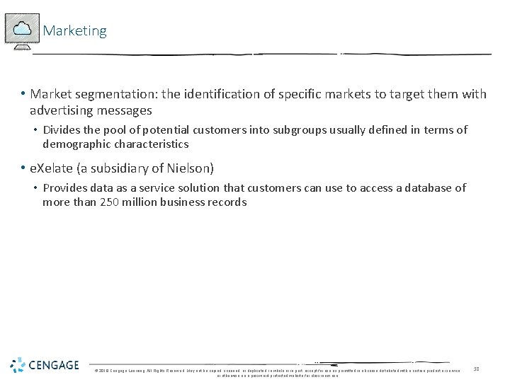 Marketing • Market segmentation: the identification of specific markets to target them with advertising